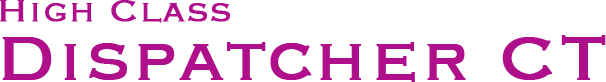 High class Dispatcher CT